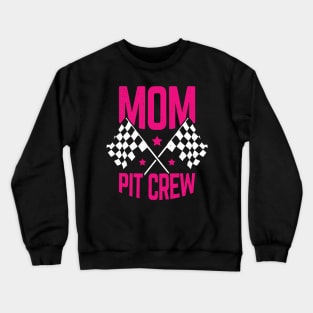 Mom Pit Crew Crewneck Sweatshirt